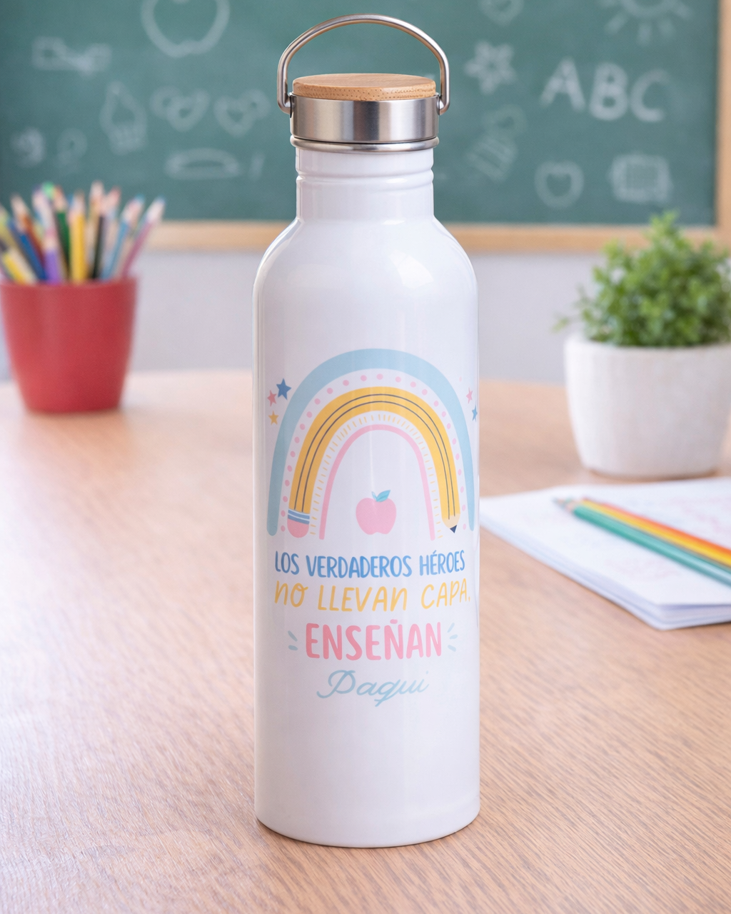 Botella  Tapa de Bambú "Los Verdaderos Héroes no Llevan Capa, Enseñan"