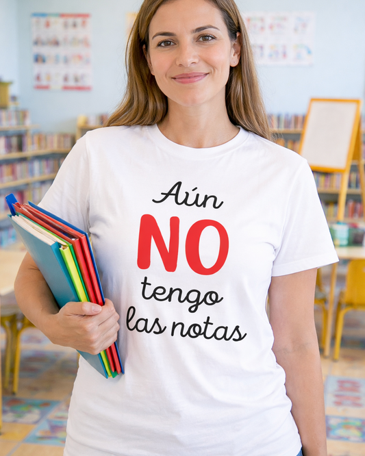 Camiseta maestr@ aún no tengo la notas
